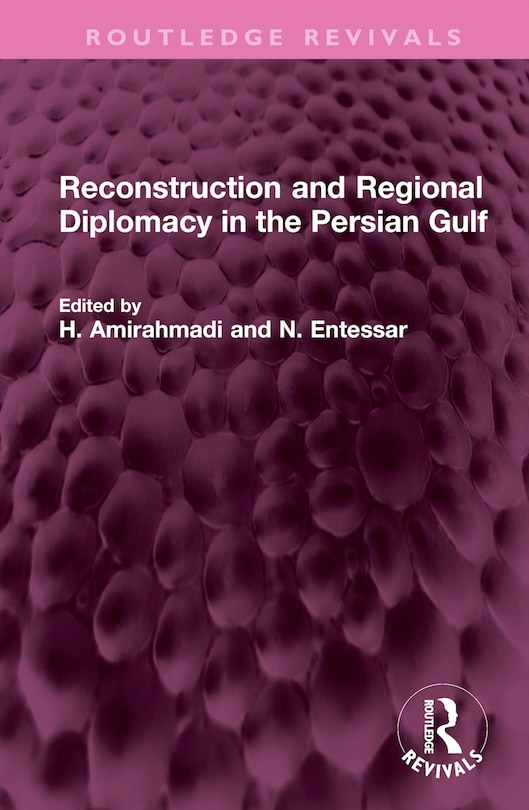 Couverture_Reconstruction and Regional Diplomacy in the Persian Gulf