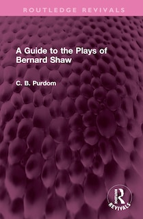 Front cover_A Guide to the Plays of Bernard Shaw