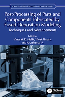 Couverture_Post-Processing of Parts and Components Fabricated by Fused Deposition Modeling