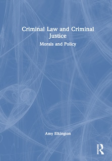 Couverture_Criminal Law and Criminal Justice