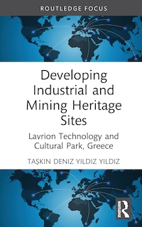 Front cover_Developing Industrial and Mining Heritage Sites