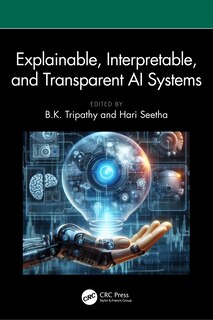 Front cover_Explainable, Interpretable, and Transparent AI Systems