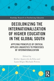 Front cover_Decolonizing the Internationalization of Higher Education in the Global South