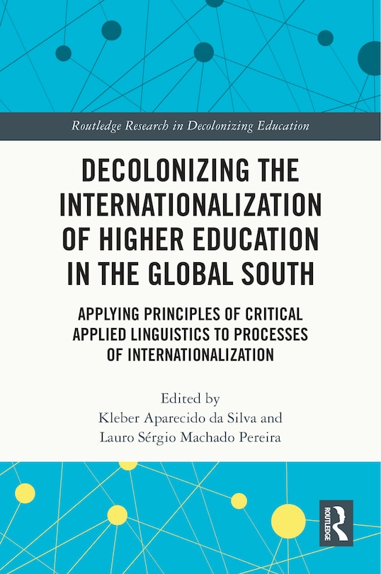 Front cover_Decolonizing the Internationalization of Higher Education in the Global South