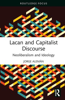 Couverture_Lacan and Capitalist Discourse