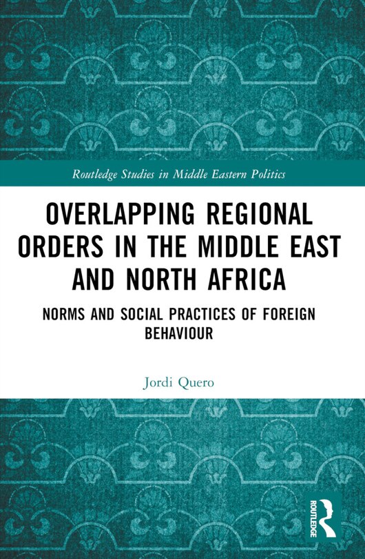 Front cover_Overlapping Regional Orders in the Middle East and North Africa