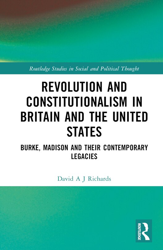Front cover_Revolution and Constitutionalism in Britain and the U.S.