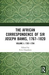 Front cover_The African Correspondence of Sir Joseph Banks, 1767-1820