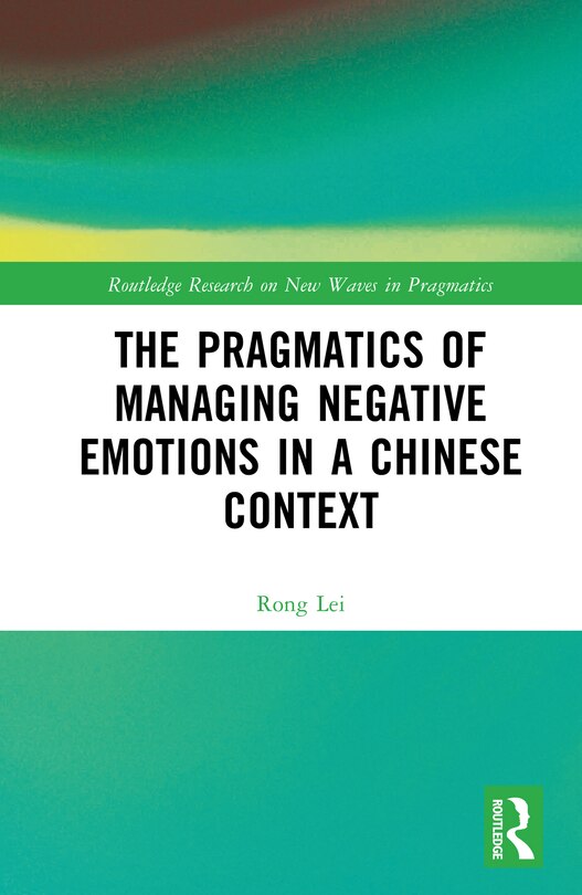 Couverture_The Pragmatics of Managing Negative Emotions in a Chinese Context