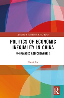 Front cover_Politics of Economic Inequality in China