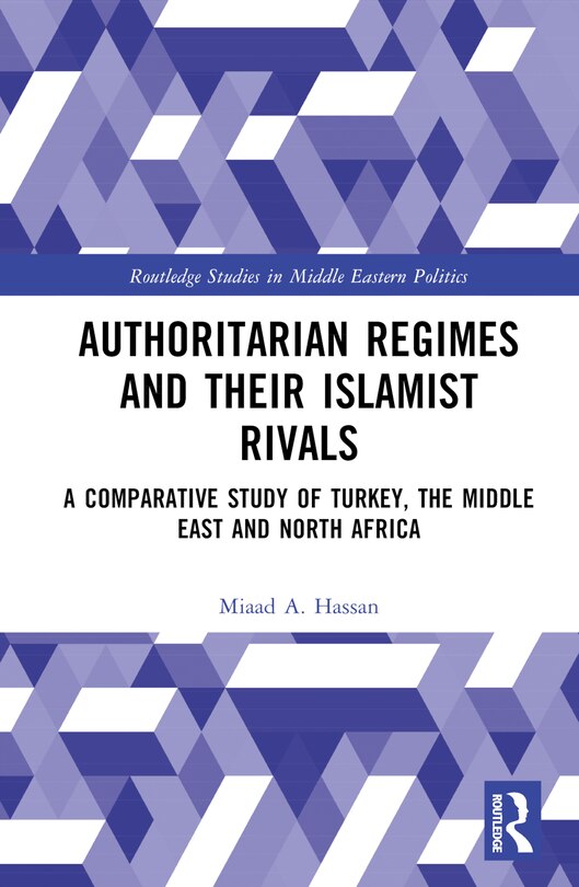 Front cover_Authoritarian Regimes and their Islamist Rivals