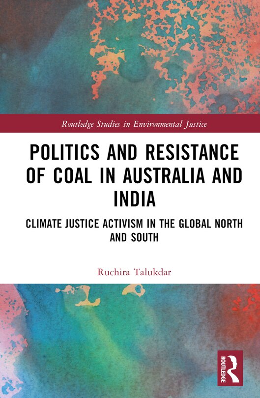 Front cover_Politics and Resistance of Coal in Australia and India