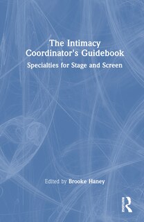 Front cover_The Intimacy Coordinator's Guidebook