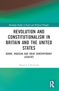 Front cover_Revolution and Constitutionalism in Britain and the U.S.