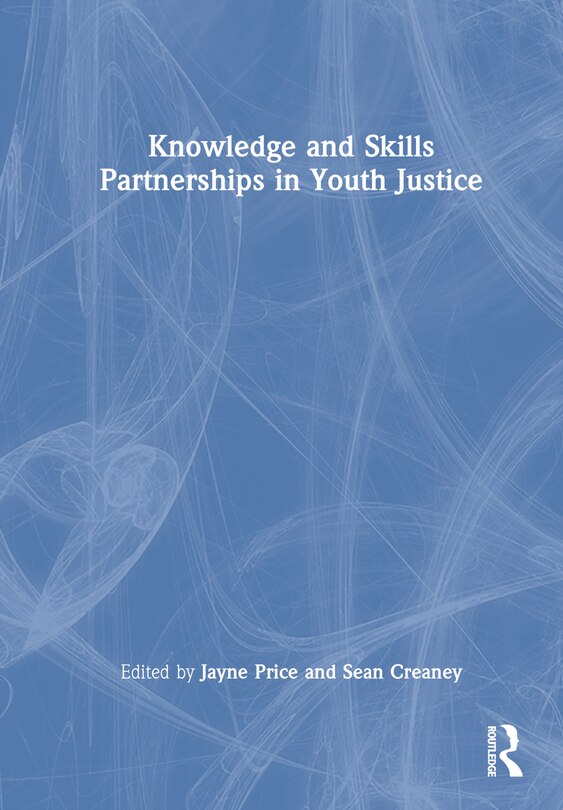 Front cover_Knowledge and Skills Partnerships in Youth Justice