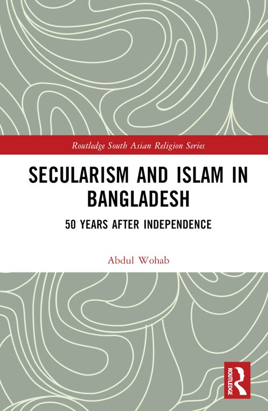 Front cover_Secularism and Islam in Bangladesh