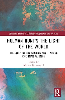 Front cover_Holman Hunt and the Light of the World in Oxford