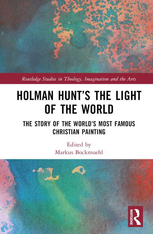 Front cover_Holman Hunt and the Light of the World in Oxford