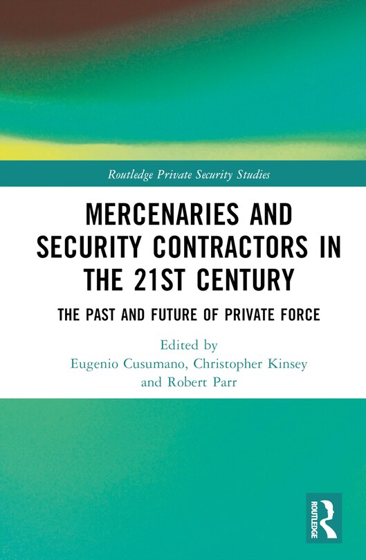 Couverture_Mercenaries and Security Contractors in the 21st Century