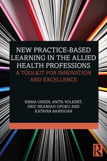 Front cover_New Practice-based Learning in the Allied Health Professions