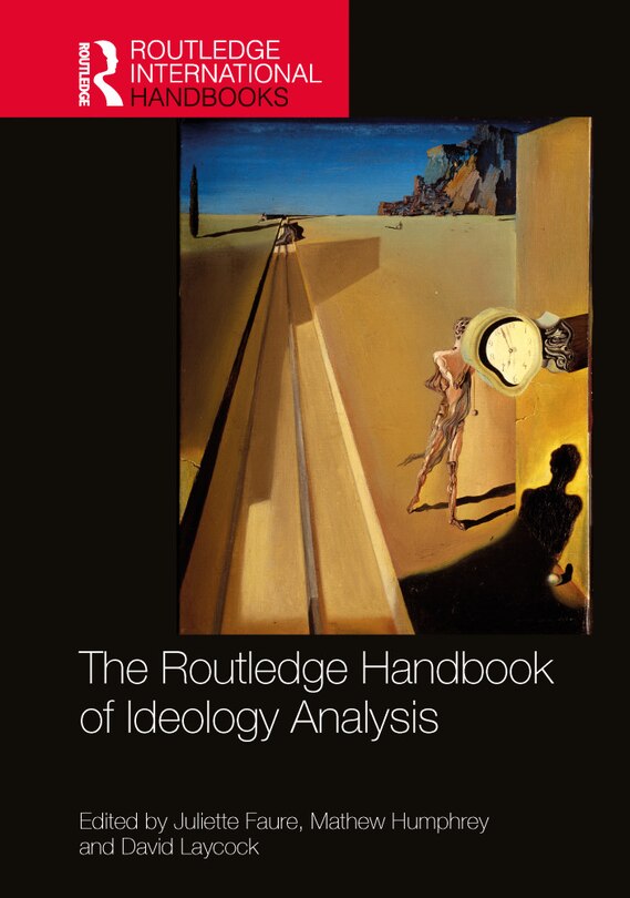 Front cover_The Routledge Handbook of Ideology Analysis