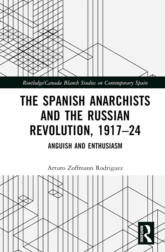 Couverture_The Spanish Anarchists and the Russian Revolution, 1917-24