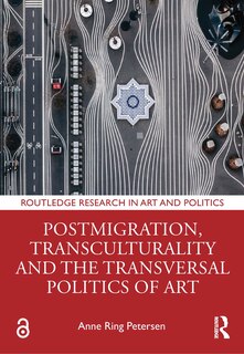 Front cover_Postmigration, Transculturality and the Transversal Politics of Art