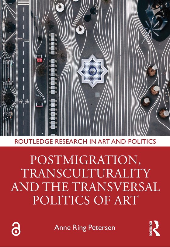 Front cover_Postmigration, Transculturality and the Transversal Politics of Art
