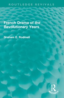 Front cover_French Drama of the Revolutionary Years