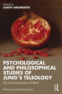Couverture_Psychological and Philosophical Studies of Jung's Teleology