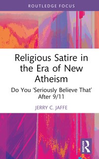 Front cover_Religious Satire in the Era of New Atheism