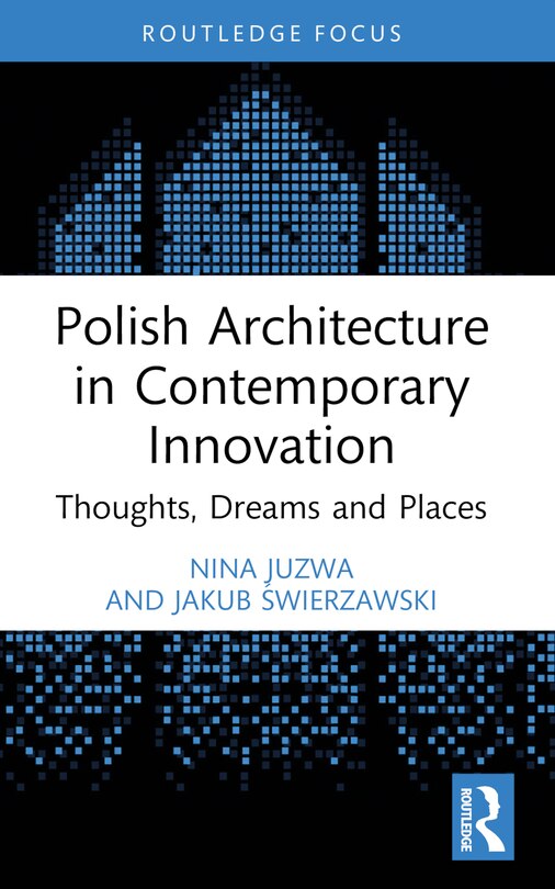 Couverture_Polish Architecture in Contemporary Innovation