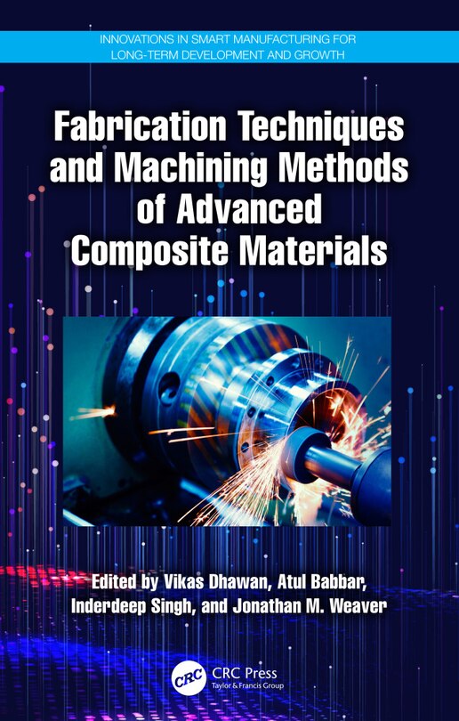 Couverture_Fabrication Techniques and Machining Methods of Advanced Composite Materials