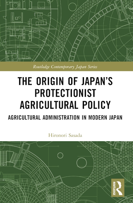 Couverture_The Origin of Japan's Protectionist Agricultural Policy
