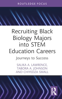 Front cover_Recruiting Black Biology Majors into STEM Education Careers