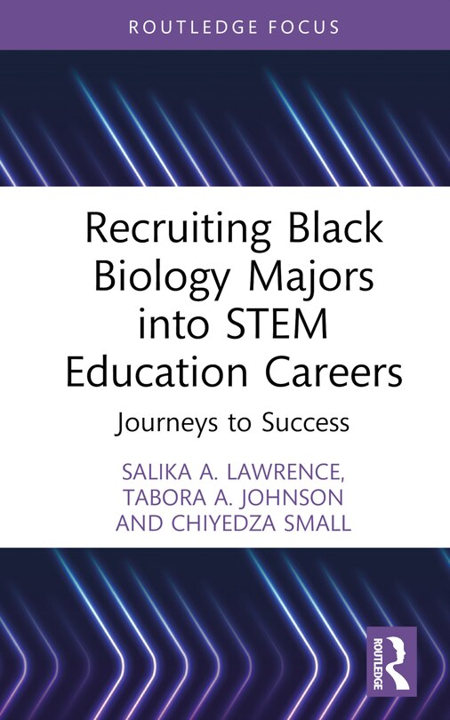 Front cover_Recruiting Black Biology Majors into STEM Education Careers