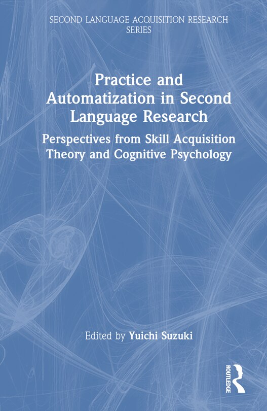 Couverture_Practice and Automatization in Second Language Research