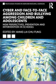 Front cover_Cyber and Face-to-Face Aggression and Bullying among Children and Adolescents