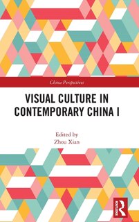 Couverture_Visual Culture in Contemporary China I