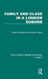 Front cover_Family and Class in a London Suburb
