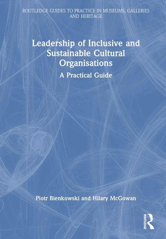 Front cover_Leadership of Inclusive and Sustainable Cultural Organisations
