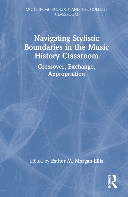 Couverture_Navigating Stylistic Boundaries in the Music History Classroom