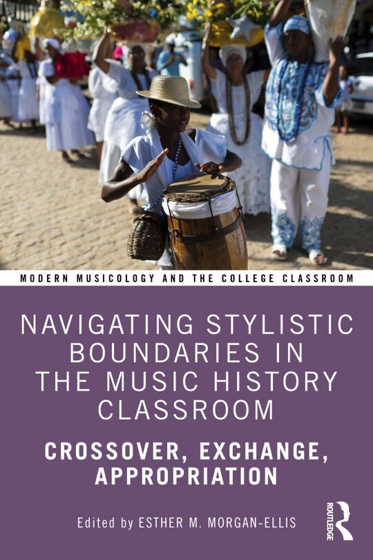 Front cover_Navigating Stylistic Boundaries in the Music History Classroom
