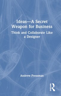 Front cover_Ideas-A Secret Weapon for Business