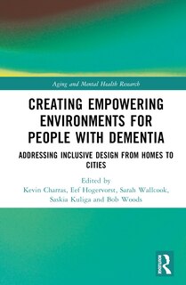 Front cover_Creating Empowering Environments for People with Dementia