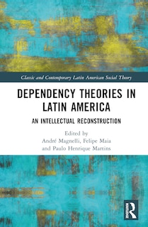Couverture_Dependency Theories in Latin America