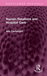 Front cover_Human Relations and Hospital Care