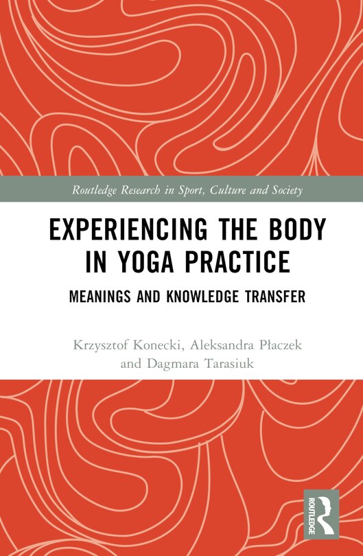 Front cover_Experiencing the Body in Yoga Practice