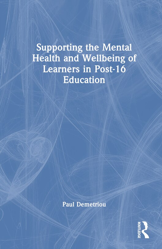 Front cover_Supporting the Mental Health and Wellbeing of Learners in Post-16 Education