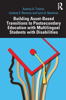 Front cover_Building Asset-Based Transitions to Postsecondary Education with Multilingual Students with Disabilities